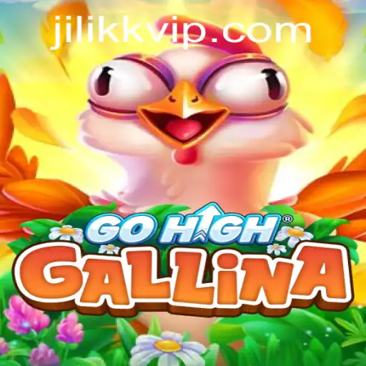 GoHighGallina: A Dive into the Exciting New Game from JiLiKK.COM