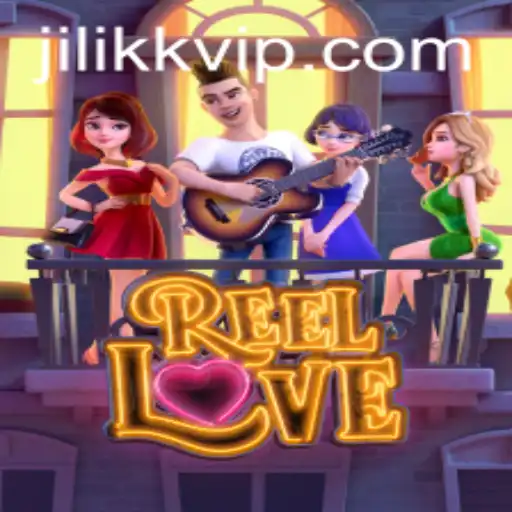 Explore the Exciting World of ReelLove with JiLiKK.COM