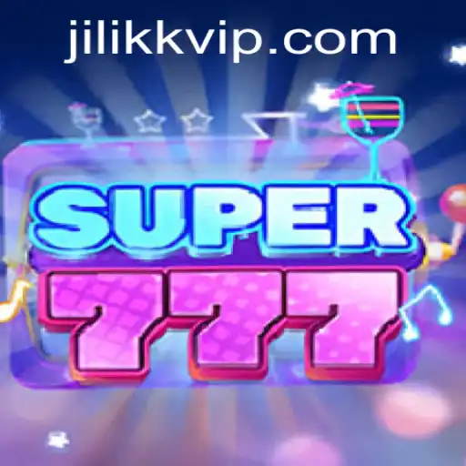 Discovering the Excitement of Super777 by JiLiKK.COM