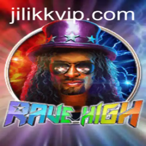 RaveHigh: The Ultimate Gaming Experience at JiLiKK.COM